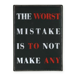 Blechschild Sprüche Schild Mistake ca. 30x40cm schwarz Spruch Metallschild
